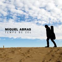 Miquel Abras - Torna'm la Vida