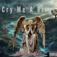 RockSolid - Cry Me A River (Explicit)
