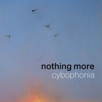 Cybophonia - Nothing More