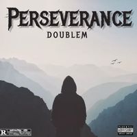 DoubleM - PERSEVERANCE (Explicit)