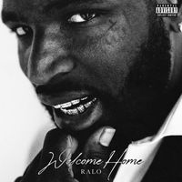 Ralo - Welcome Home (Explicit)