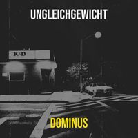 Dominus - Ungleichgewicht