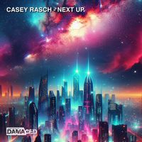 Casey Rasch - Next Up