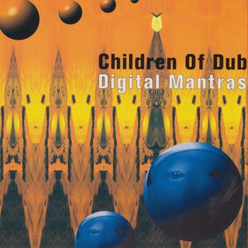 Children Of Dub - Digital Mantras