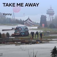 YANNY - Take Me Away