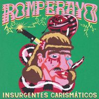ROMPERAYO - INSURGENTES CARISMATICOS