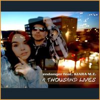 Endanger - A Thousand Lives
