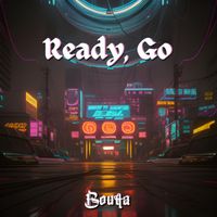 Boutta - Ready, Go
