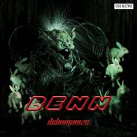 B E N N - Dehumanize