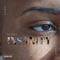 KHRIS - INSANITY (Explicit)