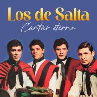 Los de Salta - Cantar Eterno
