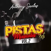 Anthony Santos - Pistas Musicales, Vol. 2 (Instrumental)