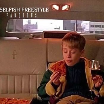 Fabolous - Selfish Freestyle (Explicit)