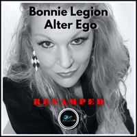 Bonnie Legion - Alter Ego (Revamped [Explicit])