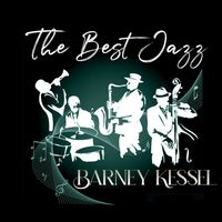 Barney Kessel - The Best Jazz, Barney Kessel