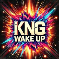 Kng - WAKE UP