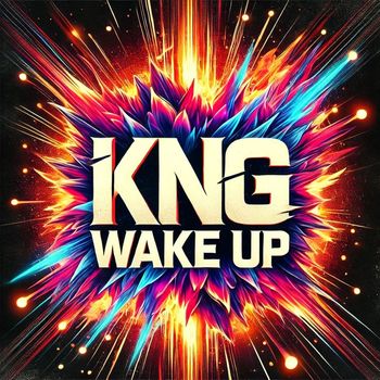 Kng - WAKE UP