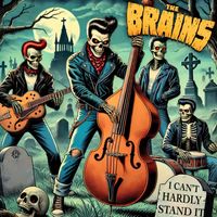 The Brains - I Can't Hardly Stand It