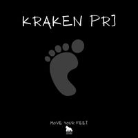 Kraken Prj - Move your feet