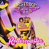 Airstrike - Rollercoaster (Explicit)