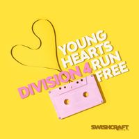 Division 4 - Young Hearts Run Free (Remix EP)