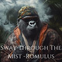 Romulus - Sway Through the Mist