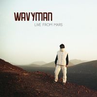 Ares - Wavyman - Live From Mars (Explicit)
