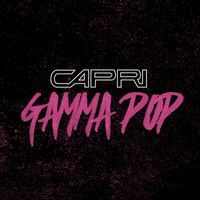 Capri - Gamma Pop - Remastered 2024