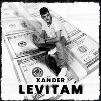 Xander - Levitam (Explicit)