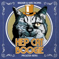 Balduin & Kate Thomas - Hep Cat Boogie (ProleteR Remix)