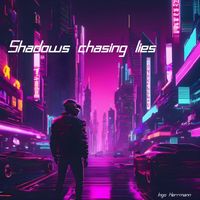 Ingo Herrmann - Shadows chasing lies