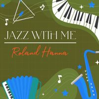 Roland Hanna - Jazz With Me, Roland Hanna