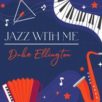 Duke Ellington - Jazz With Me, Duke Ellington