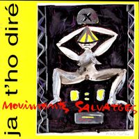 Ja T'ho Dire - Moviments Salvatges (Remasteritzat 2013)