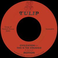 Motion - Civilization b/w This Is The Struggle