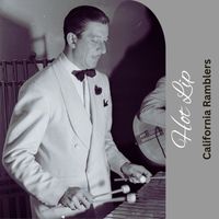 California Ramblers - Hot Lip