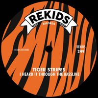 Tiger Stripes - I Heard It Through The Bassline