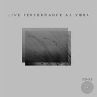 SONAS - Live Performance at York