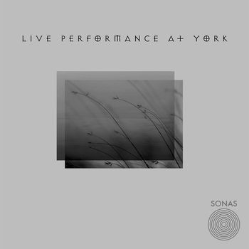SONAS - Live Performance at York