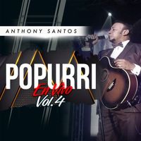 Anthony Santos - Popurri, Vol. 4 (En Vivo)