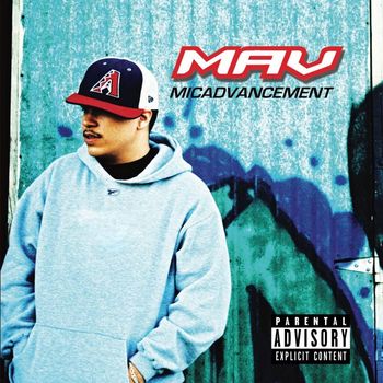 Mav - MicAdVancement (Explicit)