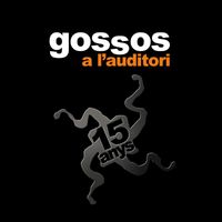 Gossos - A L'auditori (En Directe)