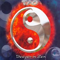 Deeper IN Zen - TAO