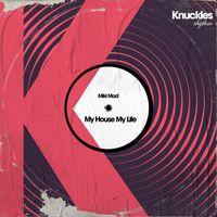 Miki Mad - My House My Life (Original Mix)