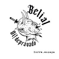 Belial - Corre, Escapa (Explicit)
