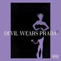Willows - Devil Wears Prada (Explicit)