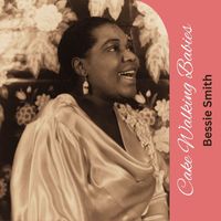 Bessie Smith - Cake Walking Babies