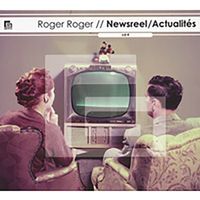 Roger Roger - Newsreel/ Actualités