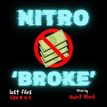 NITRO - BROKE (Explicit)