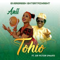 Anii featuring Sir Victor Uwaifo - Tohio
